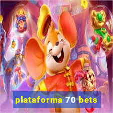 plataforma 70 bets